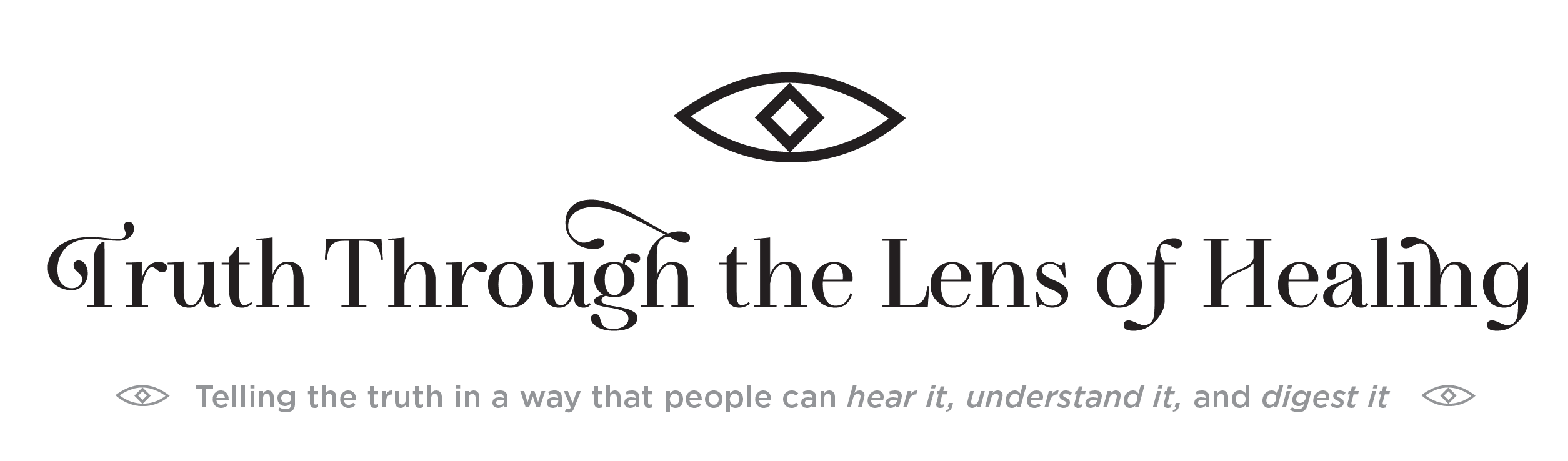 Truth Through the Lens of Healing